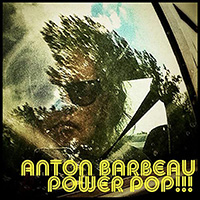 anton barbeau / power pop